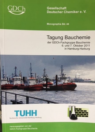 GDCh Monographie / Monographie Band 44 Tagung Bauchemie