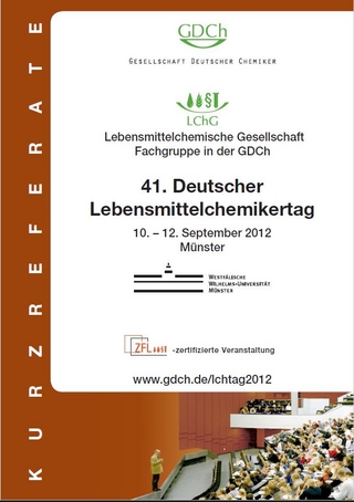 41. Deutscher Lebensmittelchemikertag 2012 - Lebensmittelchemische Gesellschaft - Fachgruppe in der GDCh