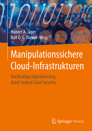 Manipulationssichere Cloud-Infrastrukturen