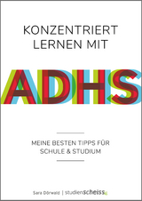 Konzentriert lernen mit ADHS - Sara D&ouml;rwald