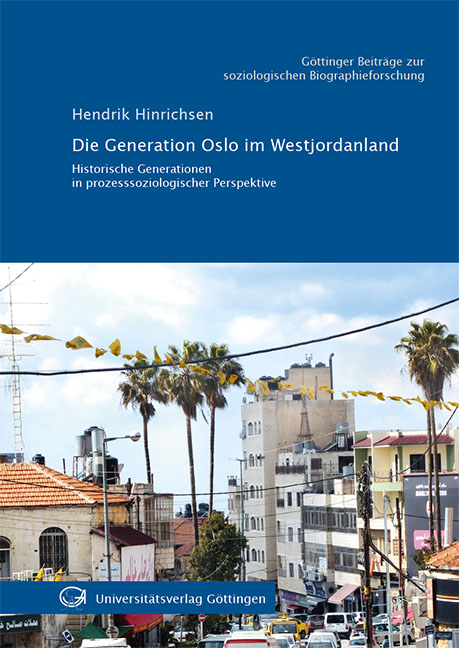 Die Generation Oslo im Westjordanland - Hendrik Hinrichsen