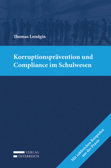 Korruptionspr&auml;vention und Compliance im Schulwesen - Thomas Londgin