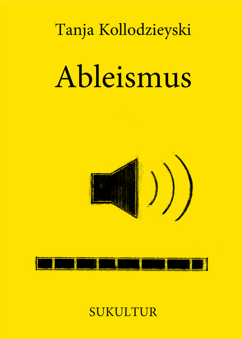 Ableismus - Tanja Kollodzieyski