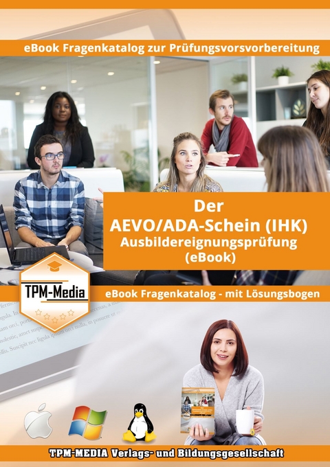 AEVO/ADA-Schein Fragenkatalog IHK mit L&ouml;sungsbogen (eBook-Version) - Thomas Mueller