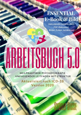 Heilpraktiker Psychotherapie Arbeitsbuch 5.0 ESSENTIAL