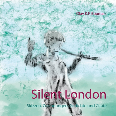 Silent London - Olav K.F. Bouman