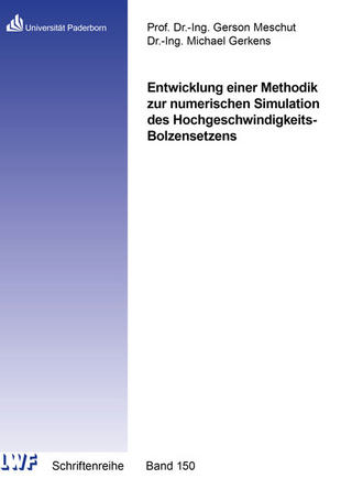 Entwicklung einer Methodik zur numerischen Simulation des Hochgeschwindigkeits-Bolzensetzens
