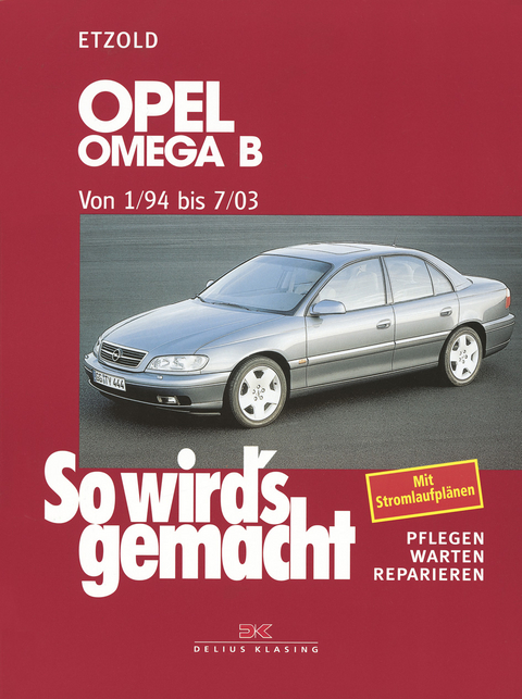 Opel Omega B 1/94 bis 7/03 - R&uuml;diger Etzold