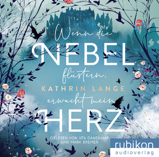 Wenn die Nebel flüstern, erwacht mein Herz
