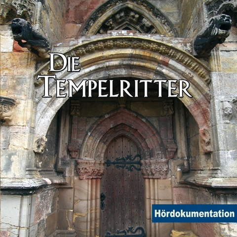 Die Tempelritter - H&ouml;rdokumentation