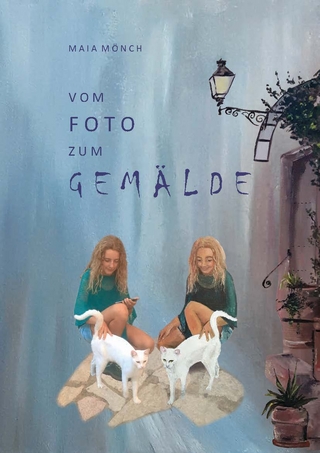 VOM FOTO ZUM GEMÄLDE