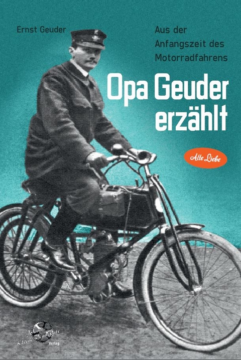 Opa Geuder erz&auml;hlt - Ernst Geuder