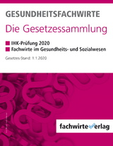 Gesundheitsfachwirte: Die Gesetzessammlung - 