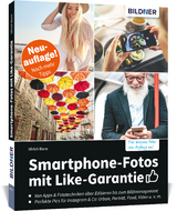 Smartphone-Fotos mit Like-Garantie - Ulrich Dorn