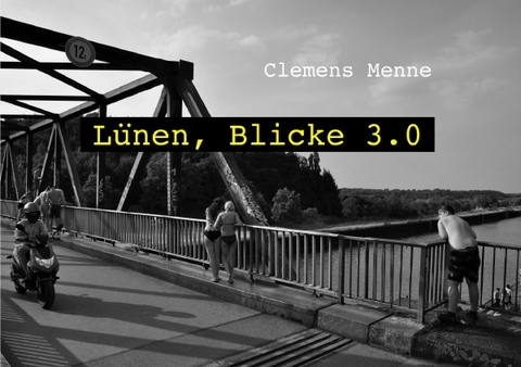 L&uuml;nen, Blicke 3.0 - Clemens Menne