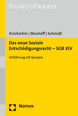 Das neue Soziale Entsch&auml;digungsrecht &ndash; SGB XIV - 