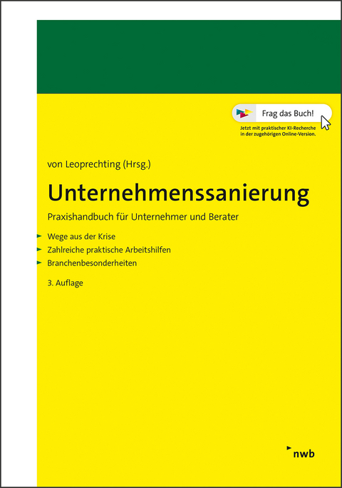 Unternehmenssanierung - Hartmut Brandt, Patrick Frauenheim, Petra Gabriel, Sven Gebhardt, Robin Mujkanovic, Hans Ernst Richter, Walter Rust, Gunter Freiherr von Leoprechting, Max Zeegers