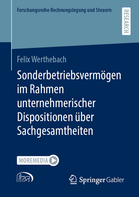 Sonderbetriebsverm&ouml;gen im Rahmen unternehmerischer Dispositionen &uuml;ber Sachgesamtheiten - Felix Werthebach