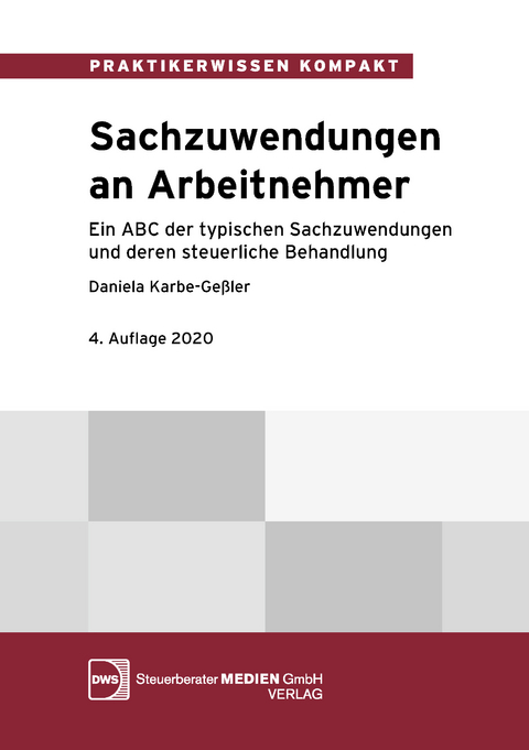 Sachzuwendungen an Arbeitnehmer - Daniela Karbe-Ge&szlig;ler