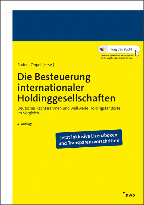 Die Besteuerung internationaler Holdinggesellschaften - Axel D. Bader, Florian Oppel