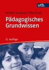 P&auml;dagogisches Grundwissen - Herbert Gudjons, Silke Traub