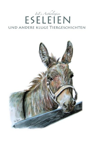 InEsAnthologien / Eseleien und andere kluge Tiergeschichten