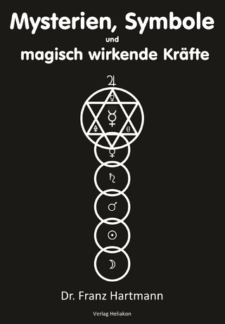 Mysterien, Symbole und magisch wirkende Kräfte