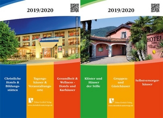 Christl. Hotels & Bildungsstätten | Tagungshäuser & Veranstaltungsorte | Gesundheit & Wellness - Hotels & Kurhäuser mit Wendetitel Klöster & Häuser der Stille | Gruppen- & Gästehäuser | Selbstversorgerhäuser 2019/2020