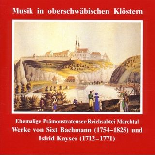Musik in oberschwäbischen Klöstern - Reichsabtei Obermarchtal