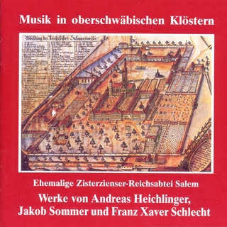 Musik in oberschwäbischen Klöstern - Reichsabtei Salem