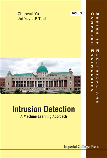 INTRUSION DETECTION (V3) - Jeffrey J P Tsai, Zhenwei Yu