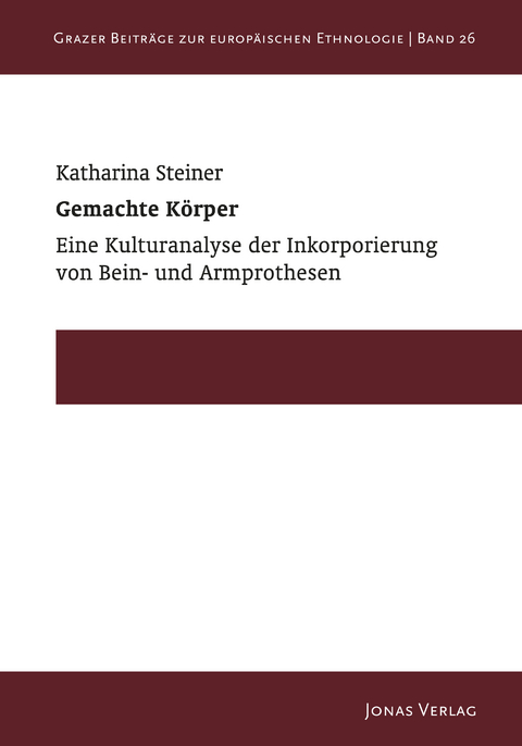 Gemachte K&ouml;rper - Katharina Steiner