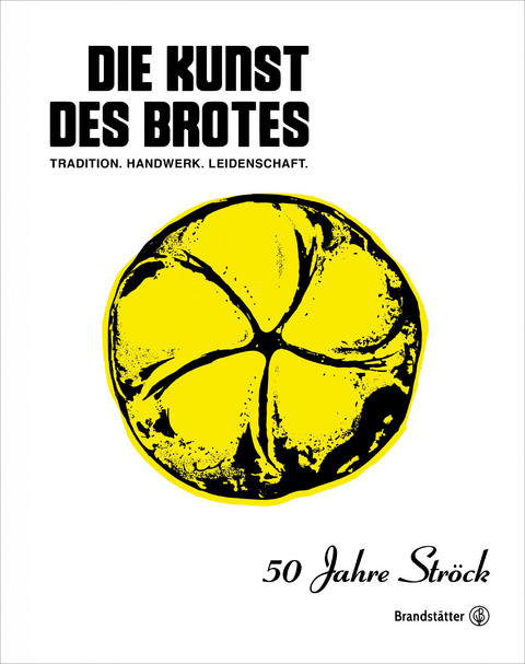 Die Kunst des Brotes - Erich G&ouml;tzinger, J&uuml;rgen Ehrmann, Reinhard G&ouml;weil