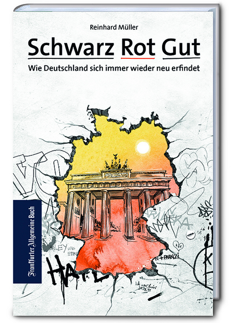 Schwarz Rot Gut - Reinhard M&uuml;ller