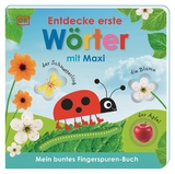 Mein buntes Fingerspuren-Buch. Entdecke erste W&ouml;rter mit Maxi - Franziska Jaekel
