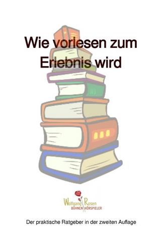 Wie vorlesen zum Erlebnis wird