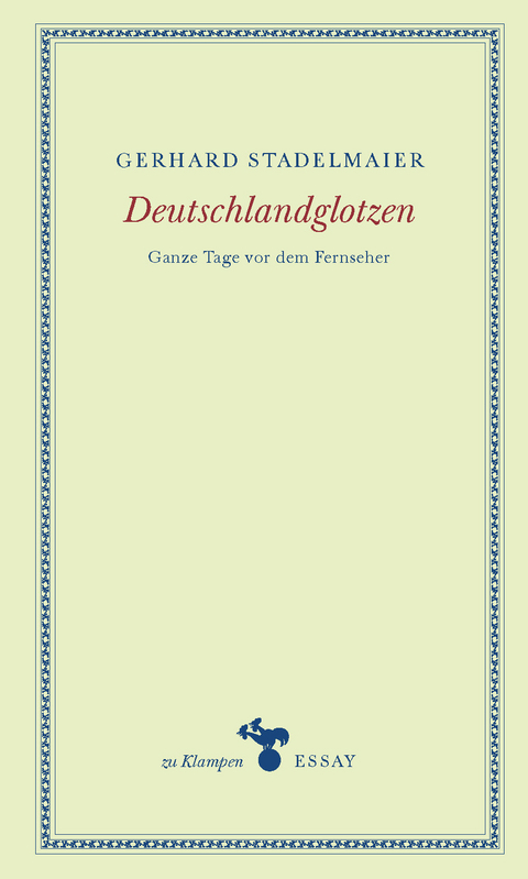 Deutschlandglotzen - Gerhard Stadelmaier