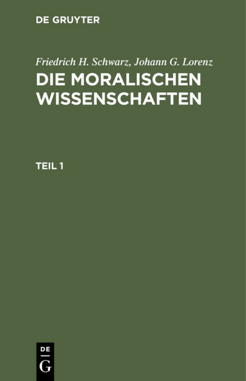 Die moralischen Wissenschaften. Teil 1