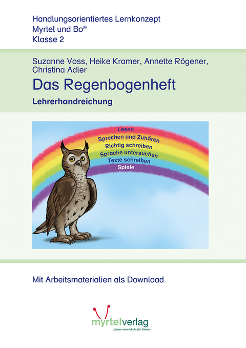 Das Regenbogenheft - Suzanne Voss, Annette R&ouml;gener, Christina Adler, Sigrid Skwirblies, Heike Kramer