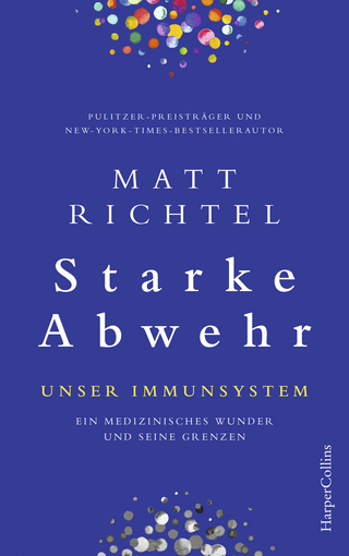 Starke Abwehr – Unser Immunsystem