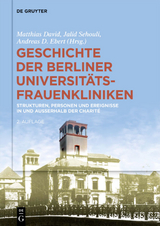 Geschichte der Berliner Universit&auml;ts-Frauenkliniken - 