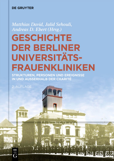 Geschichte der Berliner Universit&auml;ts-Frauenkliniken - 