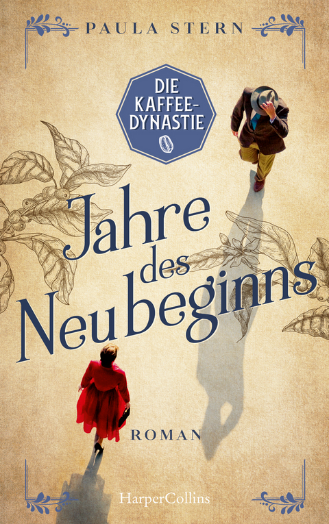 Die Kaffeedynastie - Jahre des Neubeginns - Paula Stern