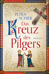 Das Kreuz des Pilgers - Petra Schier