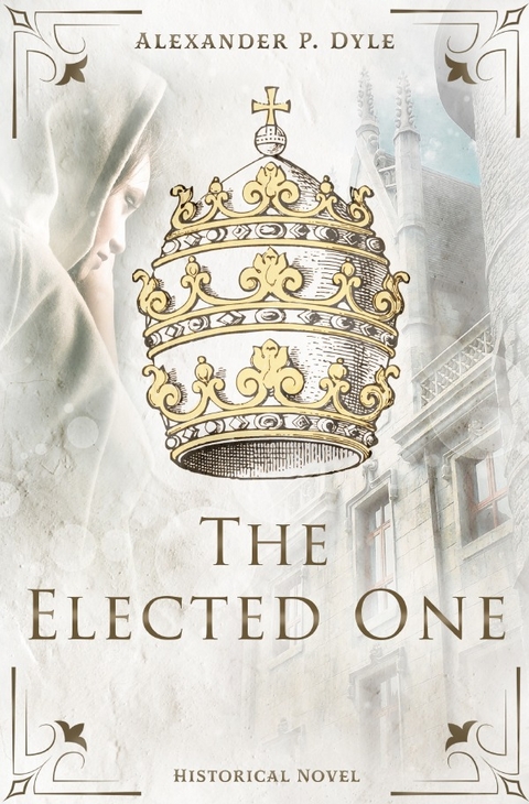 The Elected One - Alexander P. Dyle