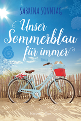 Unser Sommerblau f&uuml;r immer - Sabrina Sonntag