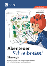 Abenteuer Schreibreise! - Klasse 1/2 - Cristina J&auml;ckle, Katharina Zera