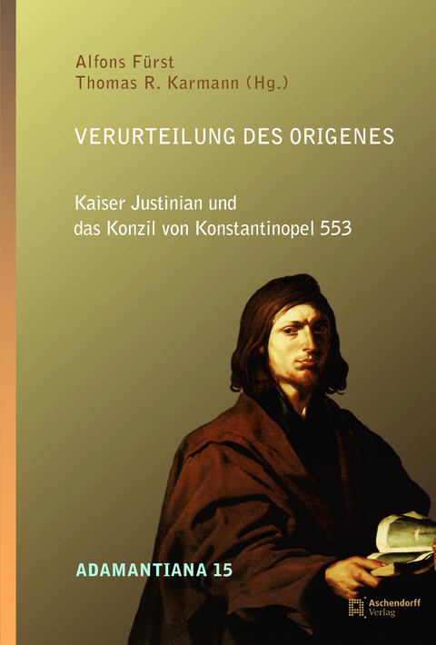 Verurteilung des Origenes - Alfons F&uuml;rst