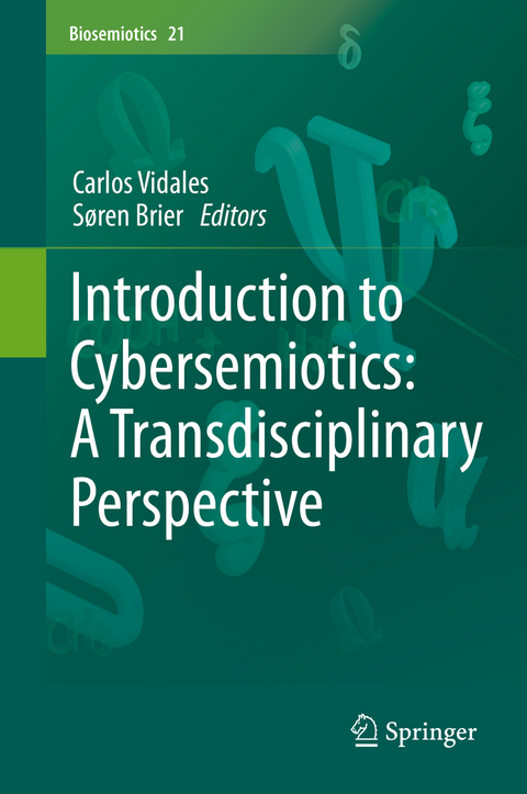 Introduction to Cybersemiotics: A Transdisciplinary Perspective - 