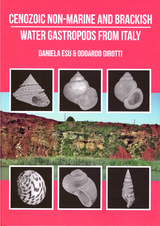 Cenozoic Non-Marine and Brackish Water Gastropods from Italy - Daniela Esu, Odoardo Girotti